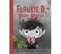 Frankie D, Vegan Vampire: 1