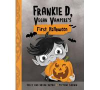 Frankie D, Vegan Vampire's First Halloween