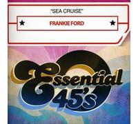 FRANKIE FORD - Sea Cruise