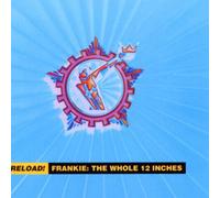 Frankie Goes To Hollywood - Reload: the Whole 12"