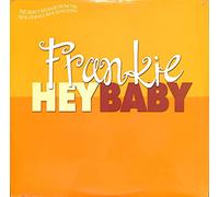 Frankie - Hey baby (US, 3 versions) / Vinyl Maxi Single [Vinyl 12'']