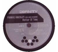 Frankie Knuckles Feat Nicki Richards - Frankie Knuckles Feat. Nicki Richards / Matter Of Time