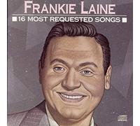 Frankie Laine - 16 Most Requested Songs