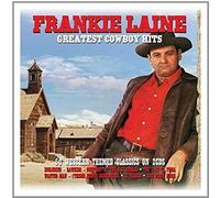 Frankie Laine - Greatest Cowboy Hits [Double CD]
