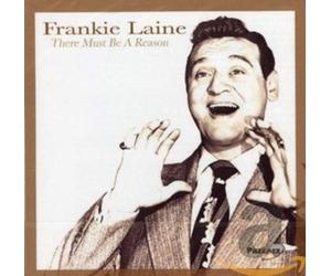 FRANKIE LAINE - RE MUST BE A REASON - CD - G3z