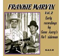 Frankie Marvin - Frankie Marvin Vol. 2: Early Recordings