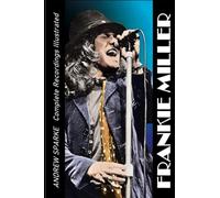 Frankie Miller: Complete Recordings Illustrated: 111 (Essential Discographies)