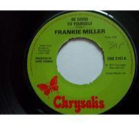Frankie Miller - FRANKIE MILLER Be Good To Yourself 7" Single