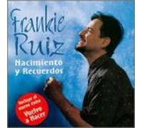 Frankie Ruiz - Nacimiento Y Recuerdos