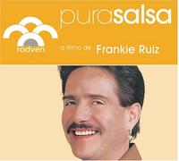 Frankie Ruiz - Pura Salsa