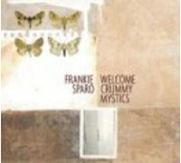 Frankie Sparo - Welcome Crummy Mystics [New Vinyl LP]