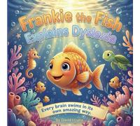 Frankie the Fish Explains Dyslexia
