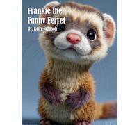 Frankie the Funny Ferret