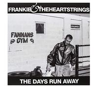 Frankie & the Heartstrings - The Days Run Away [VINYL]