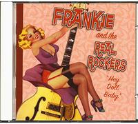 FRANKIE & THE REAL ROCKERS - Hey Doll Baby