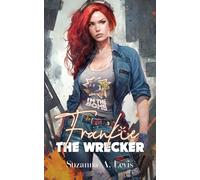 Frankie, The Wrecker: 3 (Builder Chicks)