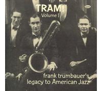 Frankie Trumbauer - Tram 1