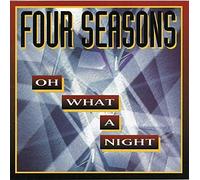 Frankie Valli and the Four Seasons - Oh What A Night