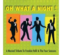 Frankie Valli - Oh What A Night! - - A Musical Tribute to Frankie Valli & The Four Seasons - New Zealand Cast 2013