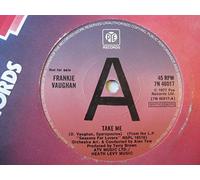 Frankie Vaughan - Vaughan, Frankie Take Me 7" Pye 7N 46017 EX 1977