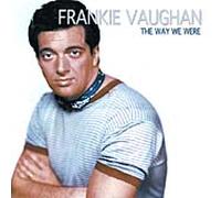 Frankie Vaughan - Way We Were The (2003)