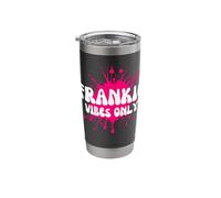 Frankie Vibes Only Stainless Steel Insulated Tumbler