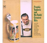 Frankie Yankovic And His Yanks - Frankie Yankovic And His Yanks' Greatest Hits