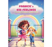 Frankie's Big Feelings: A story about big emotions and little victories