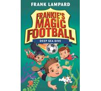 Frankie's Magic Football: Deep Sea Dive : Book 15