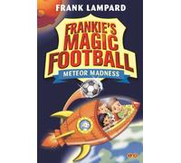 Frankie's Magic Football: Meteor Madness : Book 12