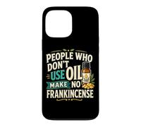 Frankincense Essential Oil Pun Aromatherapy Humor Case for iPhone 13 Pro Max
