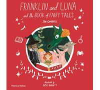 Franklin and Luna and the Book of Fairy Tales: (Franklin and Luna)