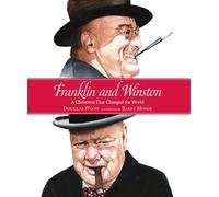Franklin and Winston: A Christmas That Changed the World (Junior Library Guild Selection)