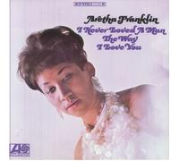 ARETHA FRANKLIN: I NEVER LOVED A MAN THE WAY I LOVE YOU - LP vinyl BRAND NEW