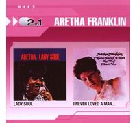 Franklin Aretha - Lady Soul/I Never Loved A Man The Way I Love You