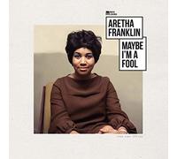 Franklin, Aretha - Maybe I'M a Fool [VINYL]