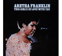 Franklin Aretha - This Girl's In Love With You