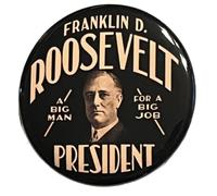 Franklin D. Roosevelt 1932 Presidential Campaign Button Pinback Large 2.25 Inch Diameter Reproduction FDR A Big Man For A Big Job