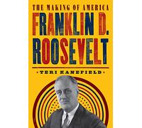 Franklin D. Roosevelt: The Making of America #5