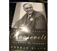 Franklin Delano Roosevelt: Champion of Freedom
