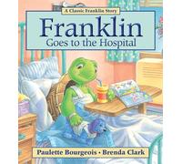 Franklin Goes to the Hospital