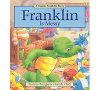Franklin Is Messy (A Classic Franklin Story)