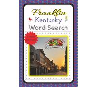 Franklin, Kentucky Word Search Puzzle Book: Word Searches with Easy to Read Print about Franklin KY, Small Towns, and Country Life | 6X9 111 Pages ... Gifts for Vacations, Holidays, and Free Time