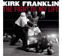Franklin, Kirk - The Fight of My Life