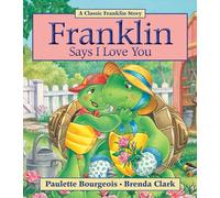 Franklin Says I Love You