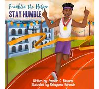 Franklin the Helper Stay Humble