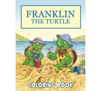 Frạnklịn The Túrtlẹ Coloring Book: Encourage Creativity for Boys And Girls with One Sided Coloring Pages Of Characters and Iconic Scenes