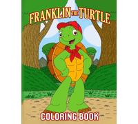 Frạnklịn The Túrtlẹ Coloring Book: Great Coloring Book With Jumbo Giant Coloring Images To Relax And Boost Creativity For Frạnklịn The Túrtlẹ Fans