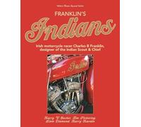 Franklin's Indians : Irish Motorcycle Racer Charles B Franklin, Designer of ...