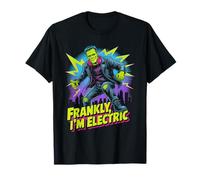 Frankly I'm Electric Funny Frankenstein Monster Halloween T-Shirt